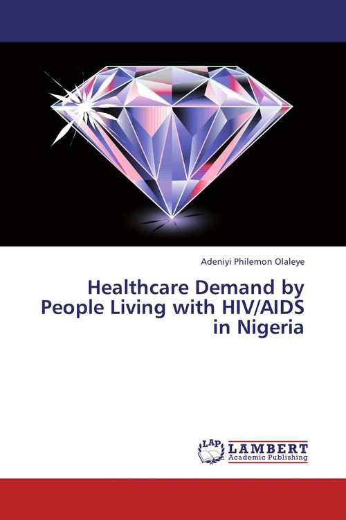 Produktbild: Healthcare Demand by People Living with HIV/AIDS in Nigeria