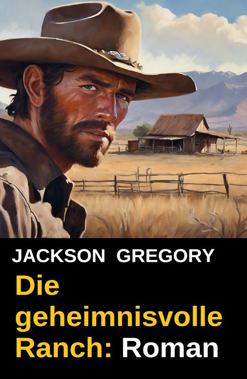Produktbild: Die geheimnisvolle Ranch: Roman