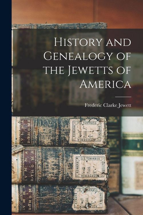 Produktbild: History and Genealogy of the Jewetts of America