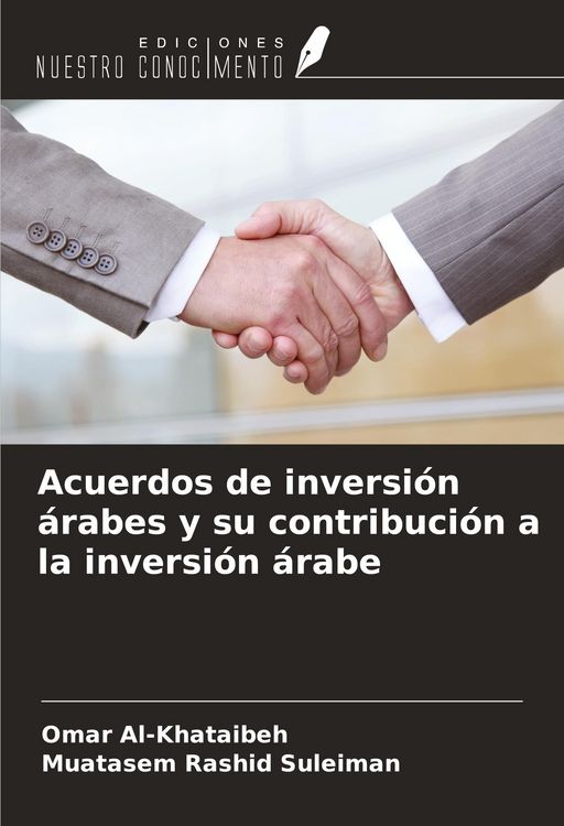Produktbild: Acuerdos de inversi&oacute;n &aacute;rabes y su contribuci&oacute;n a la inversi&oacute;n &aacute;rabe
