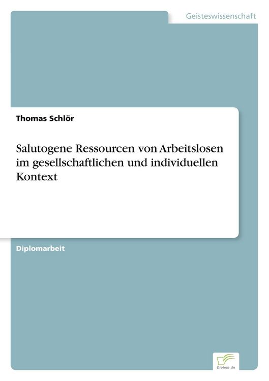 Produktbild: Salutogene Ressourcen von Arbeitslosen im gesellschaftlichen und individuellen Kontext