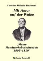 Produktbild: Mit Amor auf der Walze oder "Meine Handwerksburschenzeit" 1805-1810