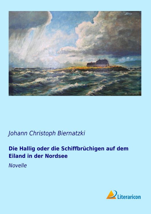 Produktbild: Die Hallig oder die Schiffbr&uuml;chigen auf dem Eiland in der Nordsee