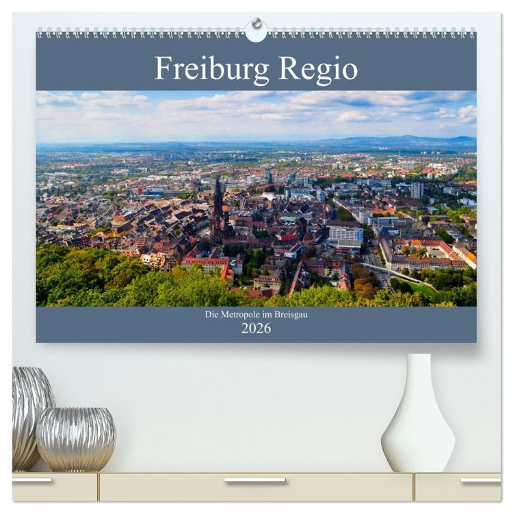Produktbild: Freiburg Regio (hochwertiger Premium Wandkalender 2026 DIN A2 quer), Kunstdruck in Hochglanz