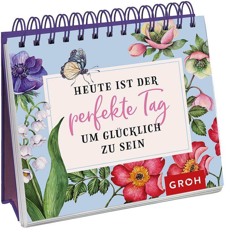 Produktbild: Heute ist der perfekte Tag, um gl&uuml;cklich zu sein