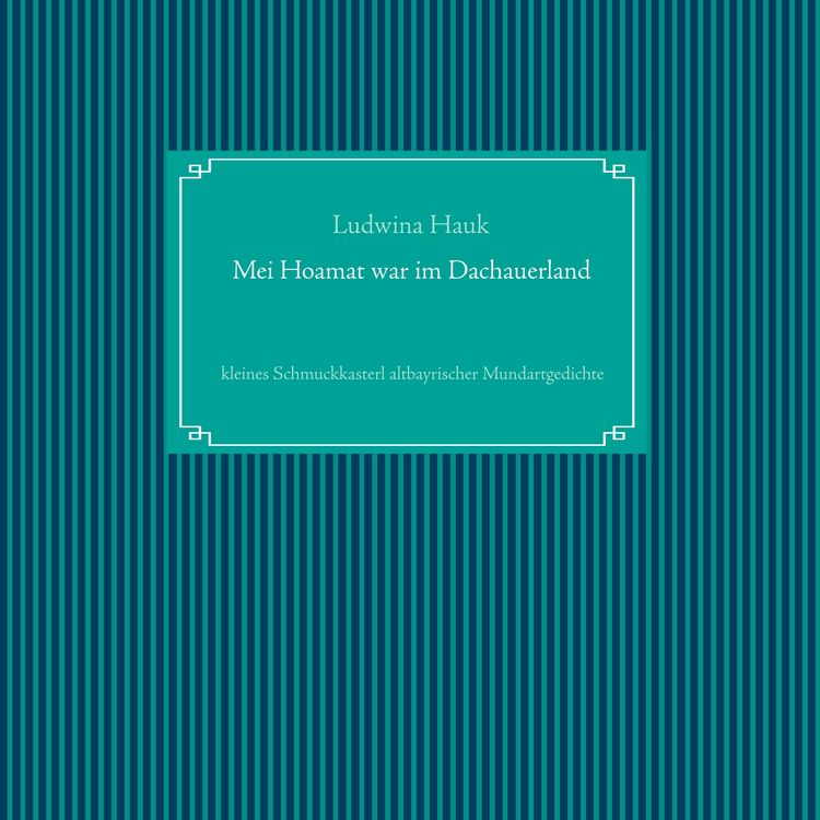 Produktbild: Mei Hoamat war im Dachauerland