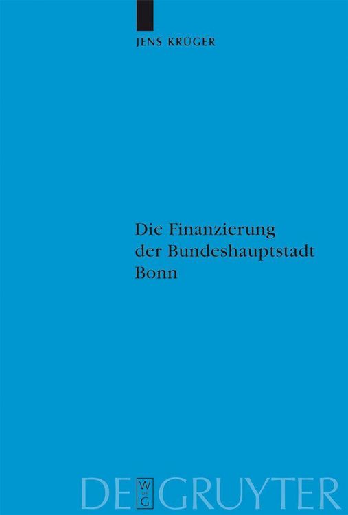 Produktbild: Die Finanzierung der Bundeshauptstadt Bonn