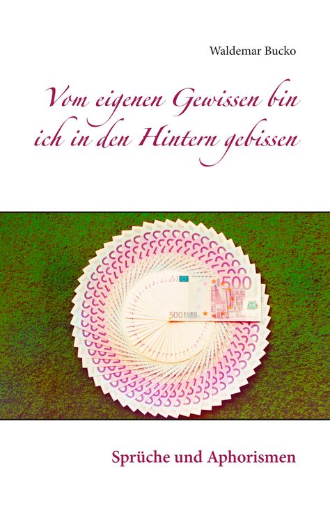 Produktbild: Vom eigenen Gewissen bin ich in den Hintern gebissen