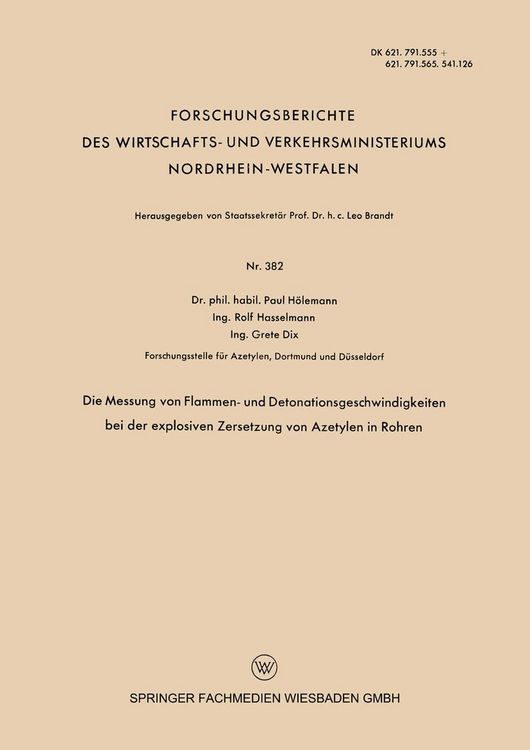 Produktbild: Die Messung von Flammen- und Detonationsgeschwindigkeiten bei der explosiven Zersetzung von Azetylen in Rohren