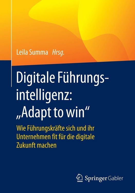 Produktbild: Digitale F&uuml;hrungsintelligenz: "Adapt to win"