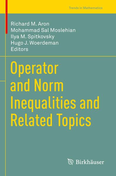 Produktbild: Operator and Norm Inequalities and Related Topics