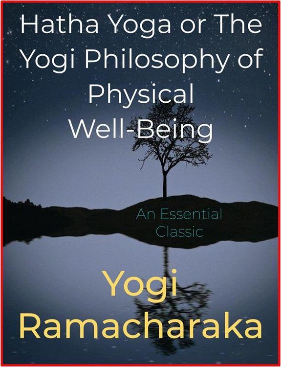 Produktbild: Hatha Yoga or The Yogi Philosophy of Physical Well-Being