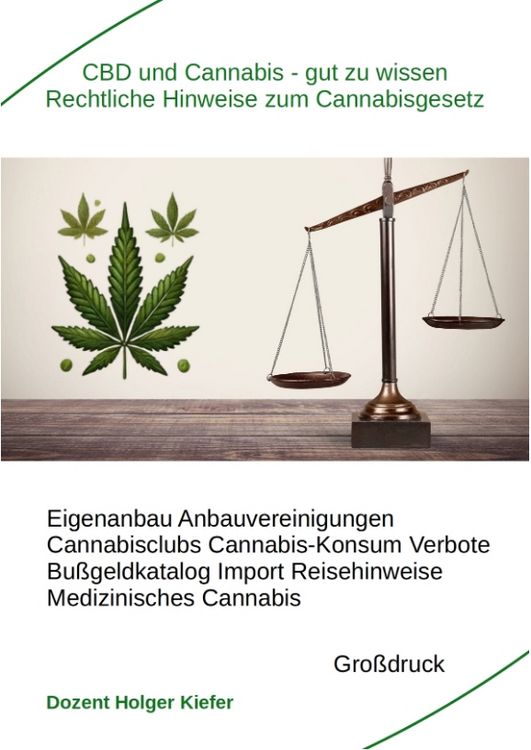 Produktbild: CBD und Cannabis &ndash; gut zu wissen Rechtliche Hinweise zum Cannabisgesetz