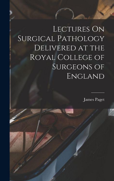 Produktbild: Lectures On Surgical Pathology Delivered at the Royal College of Surgeons of England