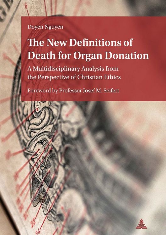 Produktbild: The New Definitions of Death for Organ Donation