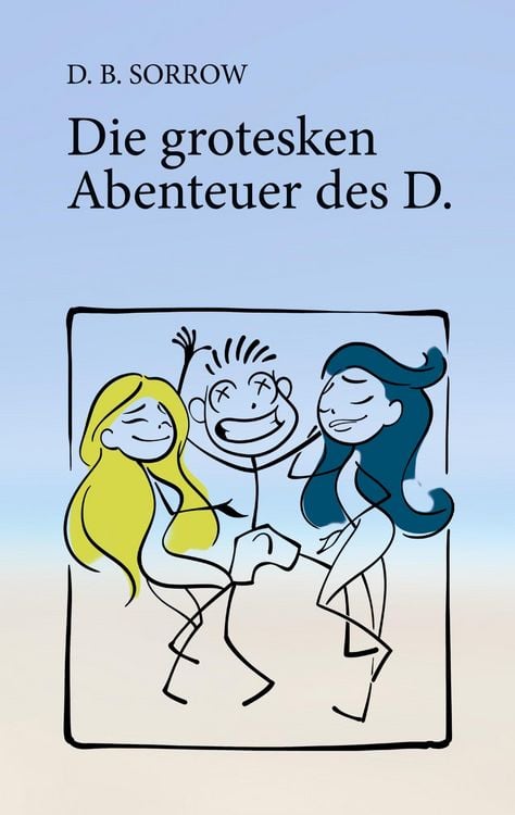 Produktbild: Die grotesken Abenteuer des D.