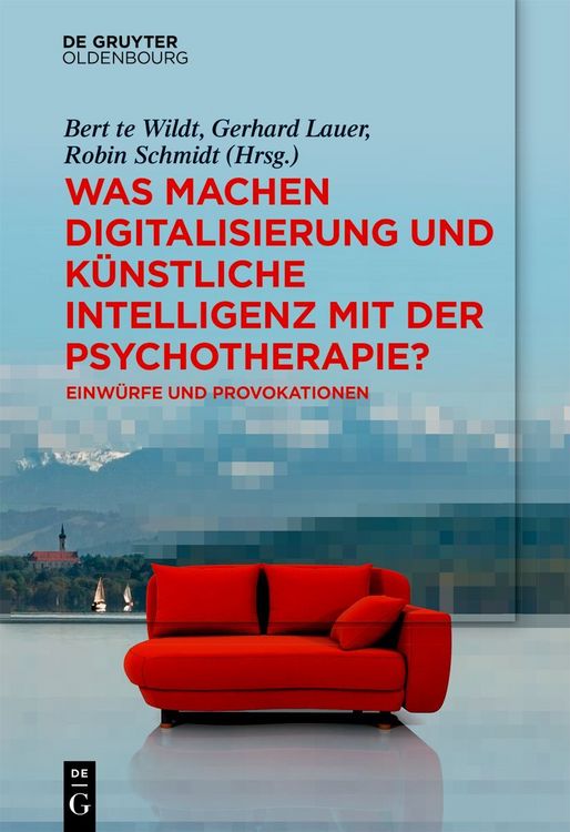 Produktbild: Was machen Digitalisierung und K&uuml;nstliche Intelligenz mit der Psychotherapie?