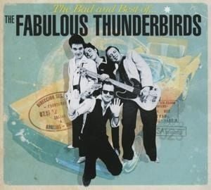 Produktbild: The Bad and Best of the Fabulous Thunderbirds