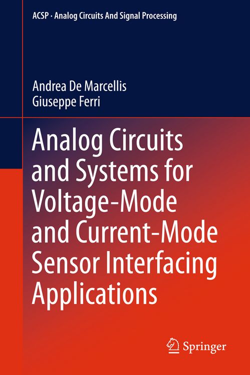 Produktbild: Analog Circuits and Systems for Voltage-Mode and Current-Mode Sensor Interfacing Applications