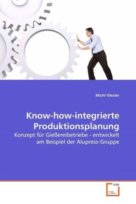 Produktbild: Vikoler, M: Know-how-integrierte Produktionsplanung