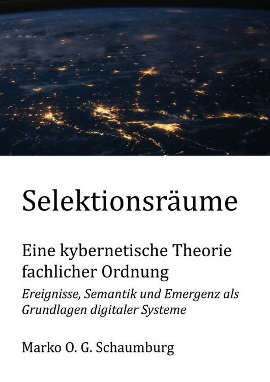 Produktbild: Schriften zur Ordnungstheorie komplexer Systeme / Selektionsr&auml;ume