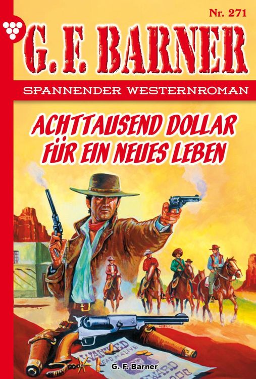 Bild vom Artikel Achttausend Dollar für ein neues Leben vom Autor G. F. Barner