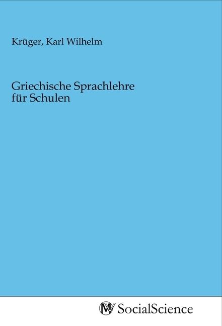 Produktbild: Griechische Sprachlehre f&uuml;r Schulen