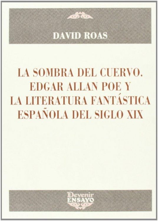 Produktbild: La sombra del cuervo : Edgar Allan Poe y la literatura fant&aacute;stica espa&ntilde;ola del siglo XIX