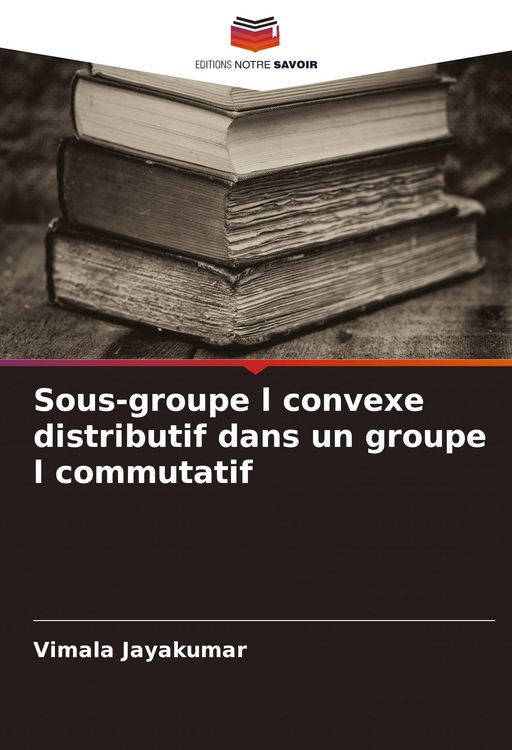 Produktbild: Sous-groupe l convexe distributif dans un groupe l commutatif