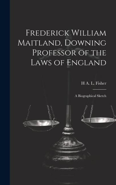 Produktbild: Frederick William Maitland, Downing Professor of the Laws of England
