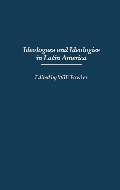 Produktbild: Ideologues and Ideologies in Latin America