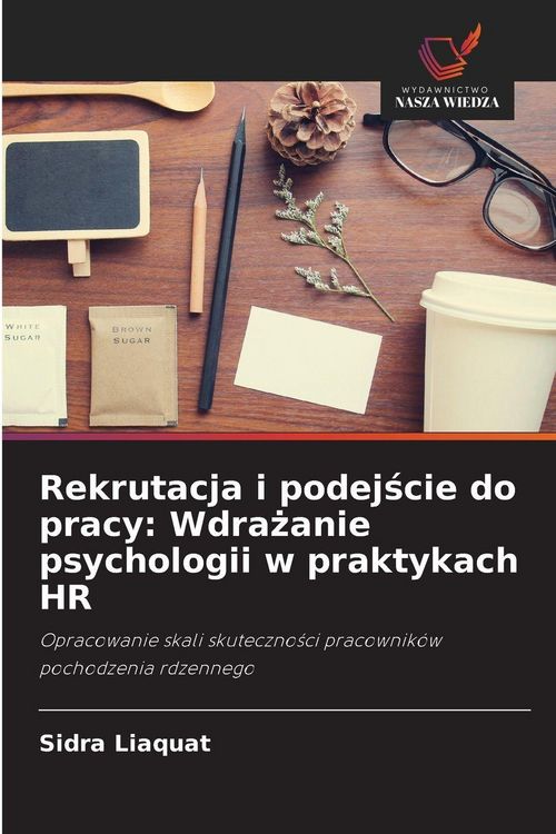 Produktbild: Rekrutacja i podej&iquest;cie do pracy: Wdra&iquest;anie psychologii w praktykach HR