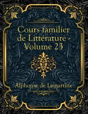 Produktbild: Cours familier de Litt&eacute;rature - Volume 23