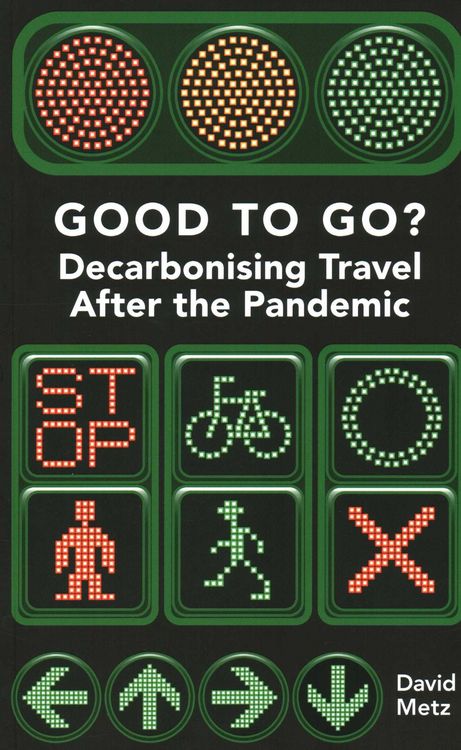 Produktbild: Good To Go? Decarbonising Travel After the Pandemic