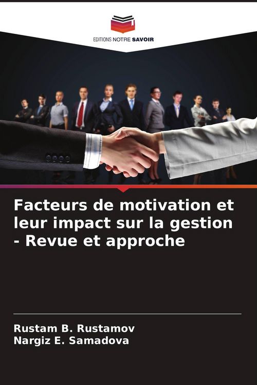Produktbild: Facteurs de motivation et leur impact sur la gestion - Revue et approche