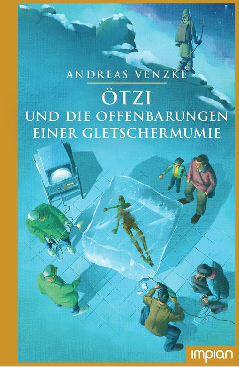 Produktbild: &Ouml;tzi und die Offenbarungen einer Gletschermumie