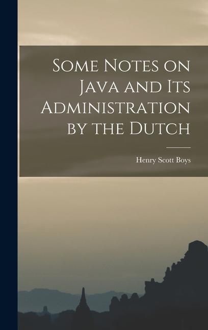 Produktbild: Some Notes on Java and its Administration by the Dutch