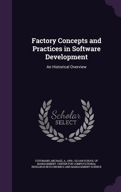 Produktbild: Factory Concepts and Practices in Software Development: An Historical Overview