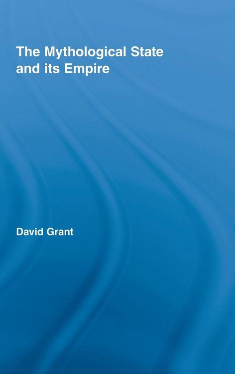 Produktbild: The Mythological State and its Empire