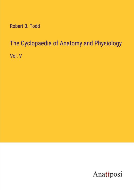 Produktbild: The Cyclopaedia of Anatomy and Physiology