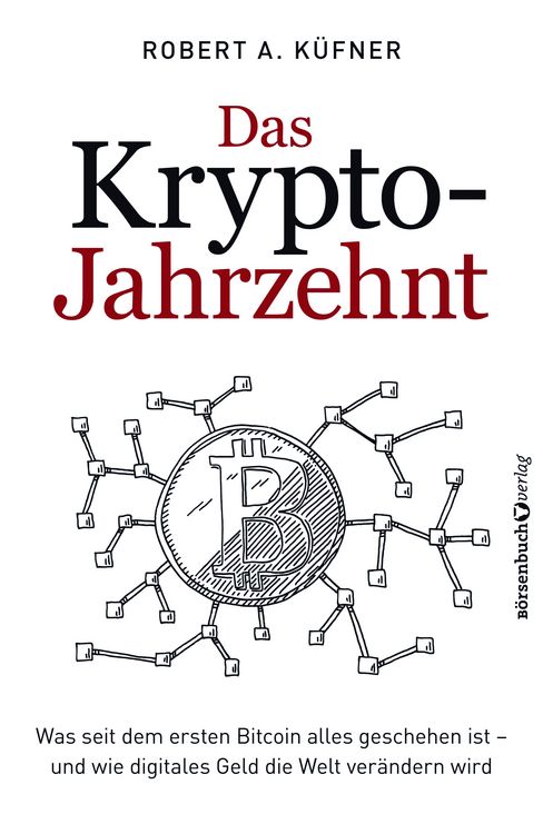 Produktbild: Das Krypto-Jahrzehnt