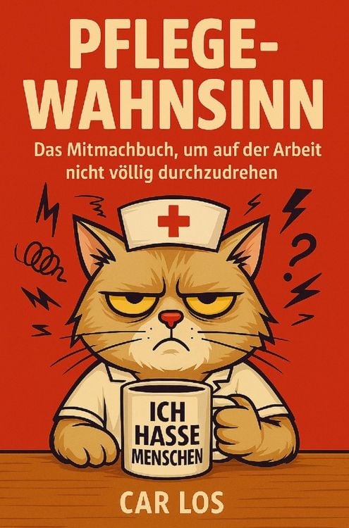 Produktbild: Pflege Wahnsinn - Das Mitmachbuch, um auf der Arbeit nicht v&ouml;llig durchzudrehen. Die perfekte Geschenkidee f&uuml;r Pflegekr&auml;fte