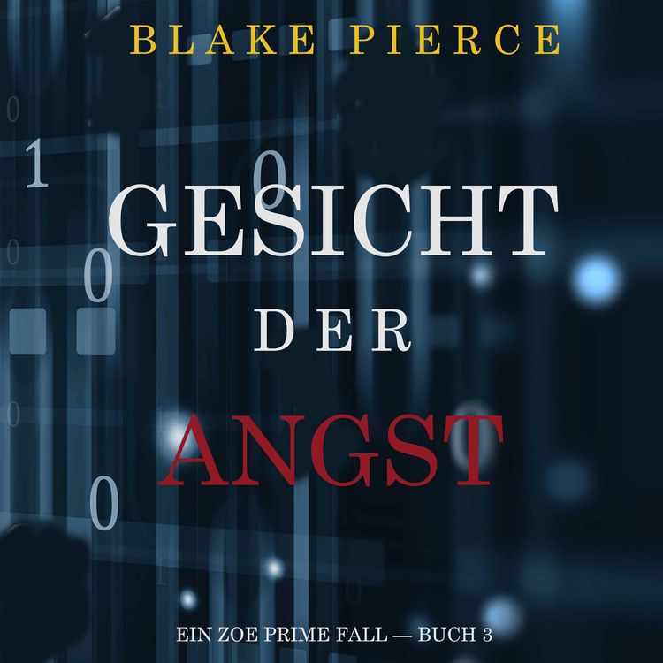 Produktbild: Gesicht der Angst (Ein Zoe Prime Fall &mdash; Buch 3)