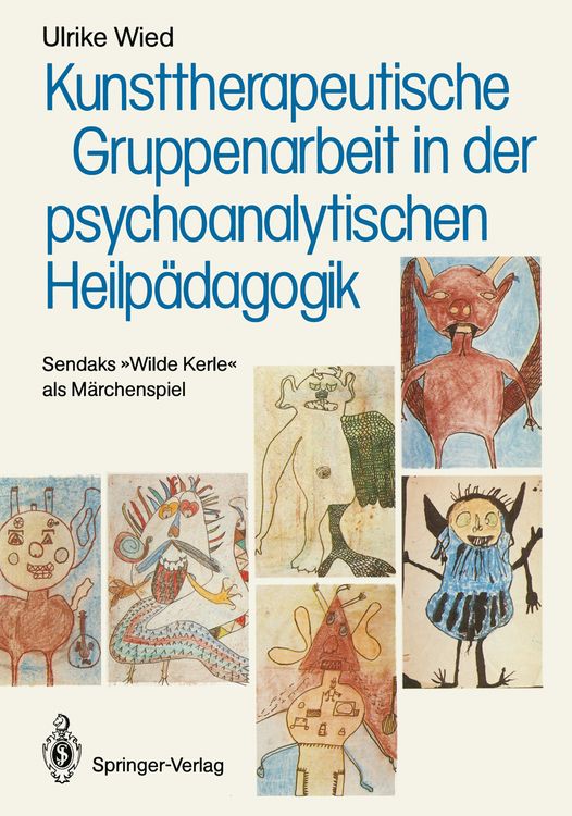 Produktbild: Kunsttherapeutische Gruppenarbeit in der psychoanalytischen Heilp&auml;dagogik