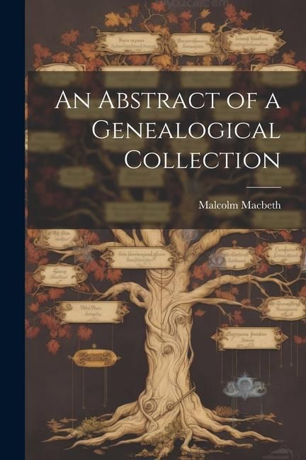 Produktbild: An Abstract of a Genealogical Collection