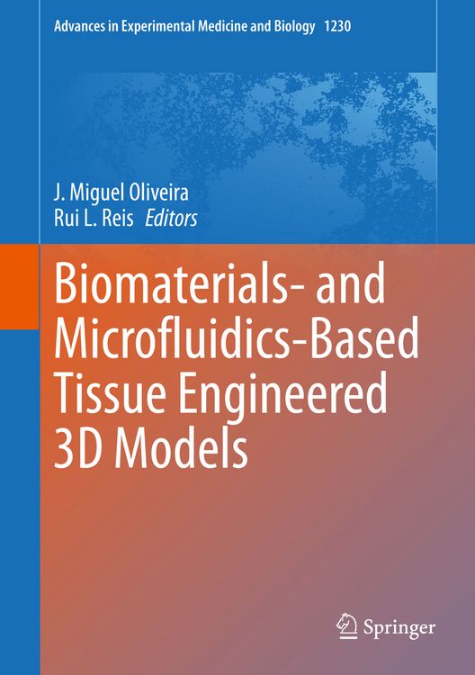 Produktbild: Biomaterials- and Microfluidics-Based Tissue Engineered 3D Models