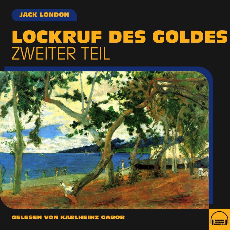 Produktbild: Lockruf des Goldes (Zweiter Teil)