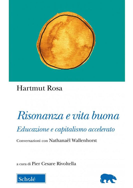 Produktbild: Risonanza e vita buona. Educazione e capitalismo accelerato. Conversazioni con Nathana&euml;l Wallenhorst