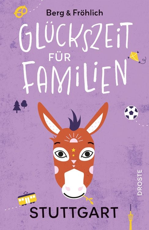 Produktbild: Gl&uuml;ckszeit f&uuml;r Familien &ndash; Stuttgart