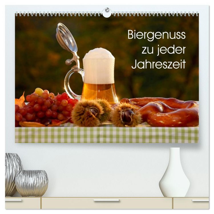 Produktbild: Biergenuss zu jeder Jahreszeit (hochwertiger Premium Wandkalender 2026 DIN A2 quer), Kunstdruck in Hochglanz